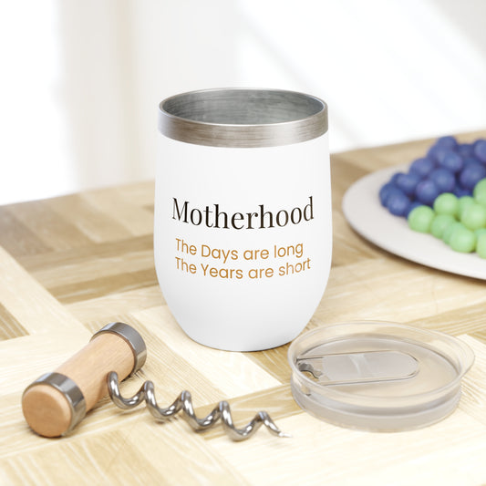 Motherhood Chill Wine Cup