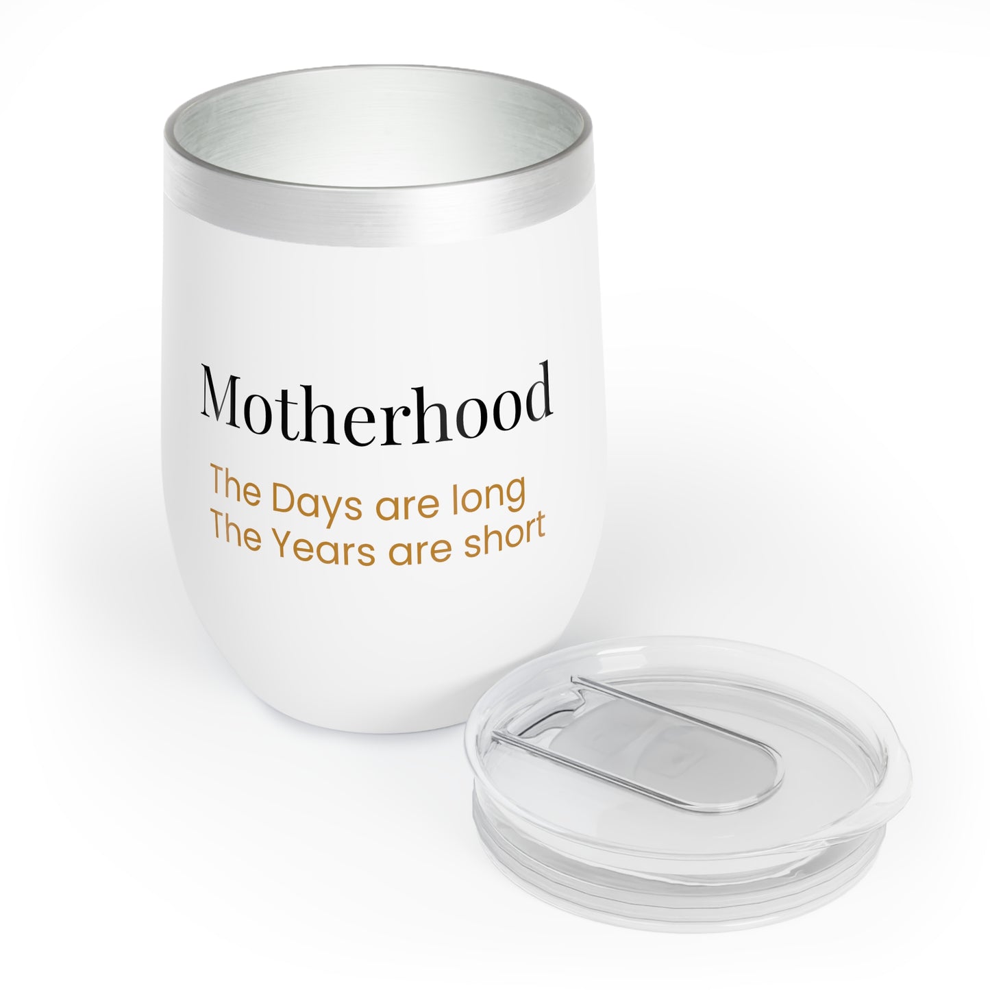 Motherhood Chill Wine Cup